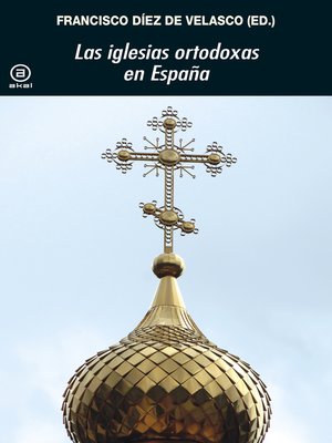 cover image of Las iglesias ortodoxas en España
